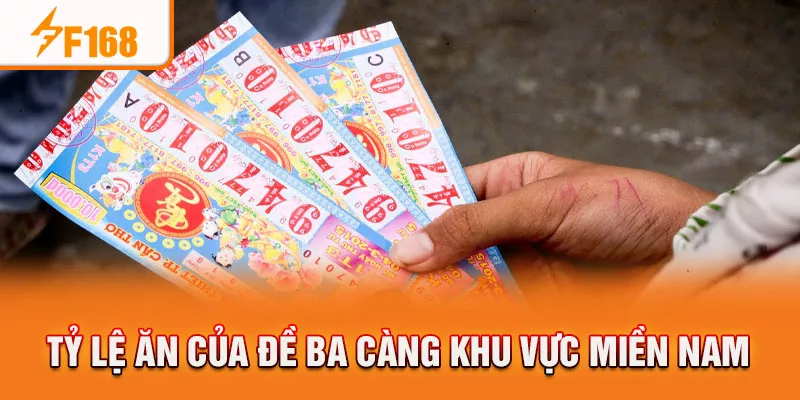 Tỷ lệ ăn của đề ba càng khu vực miền Nam